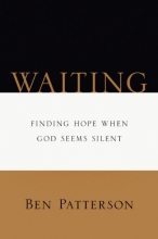 Cover art for Waiting: Finding Hope When God Seems Silent (Saltshaker Books Saltshaker Books)