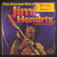 Cover art for The Eternal Fire Of Jimi Hendrix (with Curtis Knight)