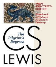 Cover art for The Pilgrim's Regress, Wade Annotated Edition