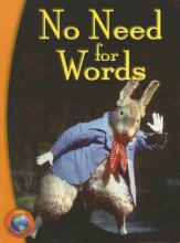 Cover art for Leveled Reader: No Need for Words (Rigby InfoQuest)