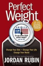 Cover art for Perfect Weight America: Change Your Diet. Change Your Life. Change Your World