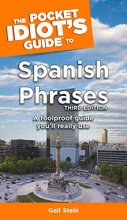 Cover art for The Pocket Idiot's Guide to Spanish Phrases, 3rd Edition (Pocket Idiot's Guides (Paperback))