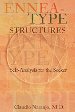Cover art for Ennea-type Structures: Self-Analysis for the Seeker (Consciousness Classics)