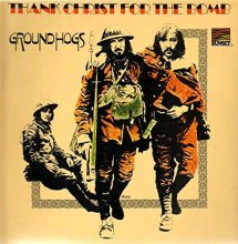 Cover art for The Groundhogs - Thank Christ For The Bomb - Sunset Records - SLS 50376