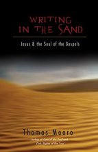 Cover art for Writing in the Sand: Jesus and the Soul of the Gospels
