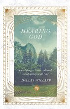 Cover art for Hearing God: Developing a Conversational Relationship with God