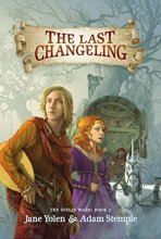 Cover art for The Last Changeling (The Seelie Wars)