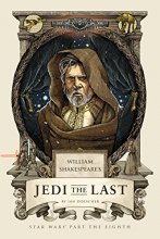 Cover art for William Shakespeare's Jedi the Last: Star Wars Part the Eighth (William Shakespeare's Star Wars)