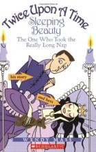 Cover art for Sleeping Beauty, the One Who Took the Really Long Nap (Twice Upon a Time, No. 2)