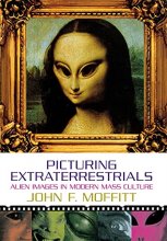 Cover art for Picturing Extraterrestrials: Alien Images in Modern Mass Culture