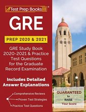 Cover art for GRE Prep 2020 & 2021: GRE Study Book 2020-2021 & Practice Test Questions for the Graduate Record Examination [Includes Detailed Answer Explanations]