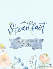 Cover art for Steadfast - Opening Your Heart Series - Book 3
