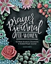 Cover art for Prayer Journal for Women: 52 Week Scripture, Devotional & Guided Prayer Journal