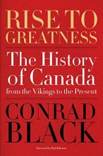 Cover art for Rise to Greatness: The History of Canada From the Vikings to the Present