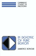 Cover art for In Defense of Pure Reason: A Rationalist Account of A Priori Justification (Cambridge Studies in Philosophy)