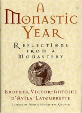 Cover art for A Monastic Year: Reflections from a Monastery
