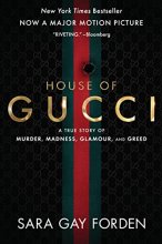 Cover art for The House of Gucci [Movie Tie-in]: A True Story of Murder, Madness, Glamour, and Greed