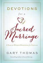 Cover art for Devotions for a Sacred Marriage: A Year of Weekly Devotions for Couples