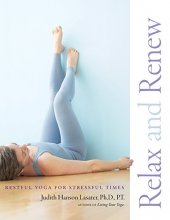 Cover art for Relax and Renew: Restful Yoga for Stressful Times