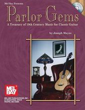 Cover art for Mel Bay's Parlor Gems: A Treasury of 19th Century Music for Classic Guitar