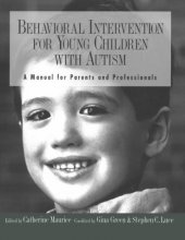 Cover art for Behavioral Intervention for Young Children With Autism: A Manual for Parents and Professionals