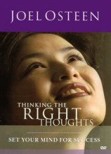 Cover art for Thinking the Right Thoughts: Set Your Mind for Success (Joel Osteen Ministries)