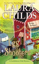 Cover art for Egg Shooters (A Cackleberry Club Mystery)