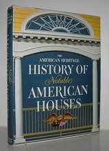 Cover art for The American Heritage History of Notable American Houses