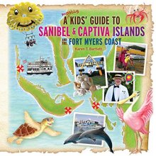 Cover art for A (mostly) Kids' Guide to Sanibel & Captiva Islands and the Fort Myers Coast