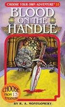 Cover art for Blood on the Handle (Choose Your Own Adventure #33)