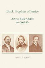 Cover art for Black Prophets of Justice: Activist Clergy Before the Civil War