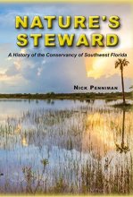 Cover art for Nature's Steward: A History of the Conservancy of Southwest Florida