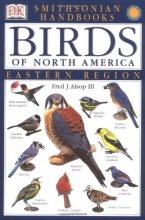 Cover art for Smithsonian Handbooks: Birds of North America -- Eastern Region (Smithsonian Handbooks) (DK Smithsonian Handbook)