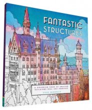 Cover art for Fantastic Structures: A Coloring Book of Amazing Buildings Real and Imagined