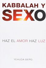 Cover art for Kabbalah y Sexo: The Kabbalah Book of Sex (Spanish Edition)