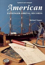 Cover art for American Passenger Arrival Records; A Guide to the Records of Immigrants Arriving at American Ports by Sail and Steam