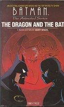 Cover art for Batman: The Dragon and the Bat (Batman the Animated Series)