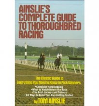 Cover art for Ainslie's Complete Guide to Thoroughbred Racing