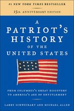 Cover art for A Patriot's History of the United States: From Columbus's Great Discovery to America's Age of Entitlement, Revised Edition