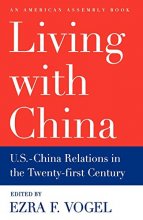 Cover art for Living with China: U.S.-China Relations in the Twenty-First Century (American Assembly)