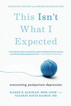 Cover art for This Isn't What I Expected: Overcoming Postpartum Depression