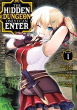 Cover art for The Hidden Dungeon Only I Can Enter (Manga) Vol. 1