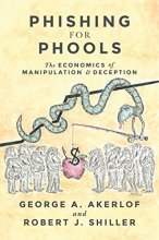 Cover art for Phishing for Phools: The Economics of Manipulation and Deception