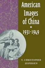 Cover art for American Images of China, 1931-1949
