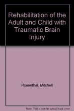 Cover art for Rehabilitation of the Adult and Child With Traumatic Brain Injury