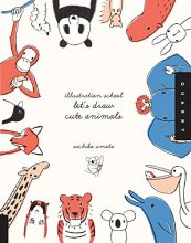 Cover art for Illustration School: Let's Draw Cute Animals