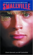 Cover art for See No Evil (Smallville Series for Young Adults, No. 2)