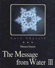 Cover art for Love Thyself: The Message from Water III