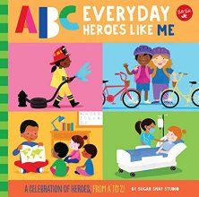 Cover art for ABC for Me: ABC Everyday Heroes Like Me: A celebration of heroes, from A to Z! (Volume 10) (ABC for Me, 10)