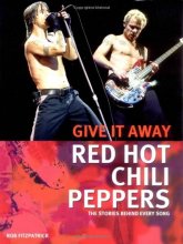 Cover art for Red Hot Chili Peppers: Give It Away: The Stories Behind Every Song